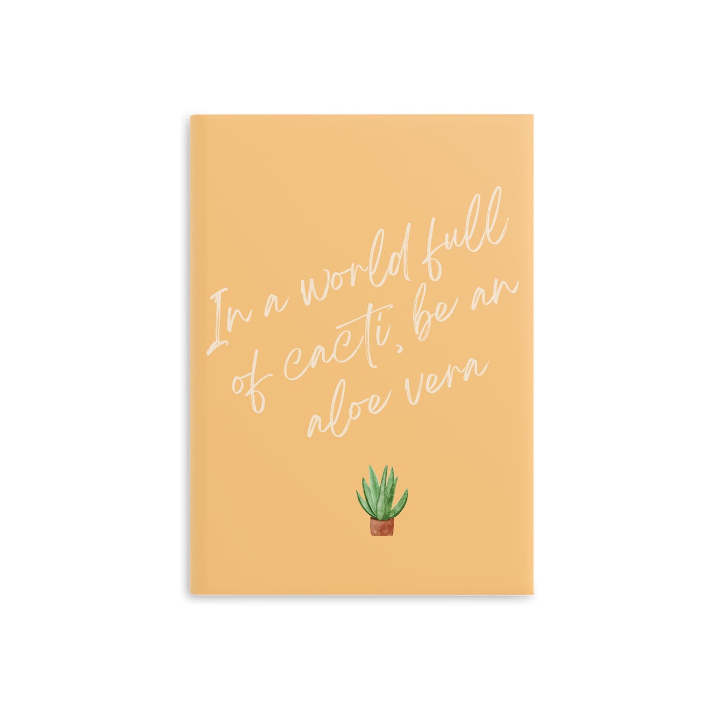 Inspirational Hardcover Notebook - 'In a World Full of Cacti, Be an Aloe Vera'